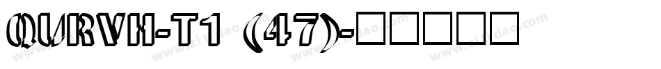 QURVH-T1 (47)字体转换